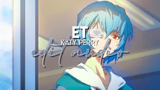 edit audio  et katy perry [upl. by Eneliak]