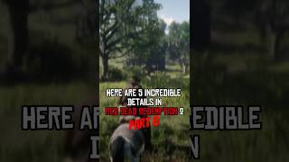 5 INCREDIBLE Details in Red Dead Redemption 2  Part 08 rdr2 shorts [upl. by Shepard]