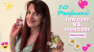 10 Profumi LOW COST PRIMAVERILI VS fratelli HIGH COST [upl. by Enelrac665]