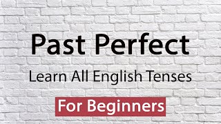 Past Perfect Tense – Learn All English Tenses  English grammar [upl. by Letnohs540]