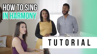 How to Sing in Harmony  Tutorials Ep13  Vocal Basics [upl. by Acinoda851]