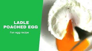 Ladle Poached egg [upl. by Naved]