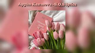 Aygün Kazımova SOS lyrics [upl. by Anaeda]