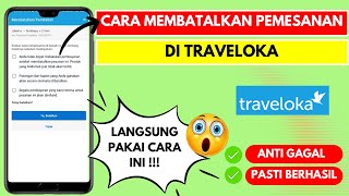 Cara Membatalkan Pemesanan Tiket di Traveloka [upl. by Karine]