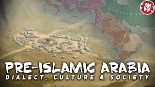 Arabia Before Islam Religion Society Culture DOCUMENTARY [upl. by Lole]