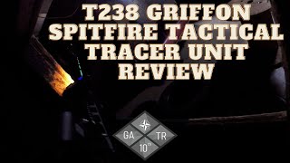 T238 GRIFFON Spitfire Tactical Tracer unit Review [upl. by Kenweigh]