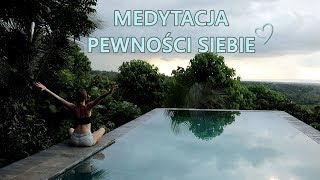 Medytacja Pewności Siebie  Bali [upl. by Riegel]