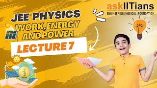 Conservative and Non conservative ForcesLecture7Work Energy and PowerPhysicsGrade 11JEENEET [upl. by Eillor]