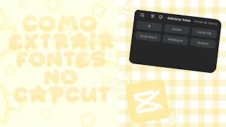 Como extrair fontes no capcut tutorial [upl. by Prinz]