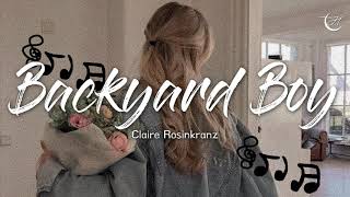 신나는 노래  Claire Rosinkranz  Backyard Boy 가사해석lyrics [upl. by Barnaba]