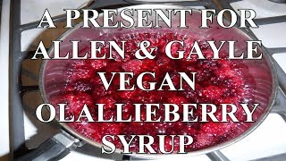 VEGAN OLALLIEBERRY SYRUP [upl. by Aivart73]