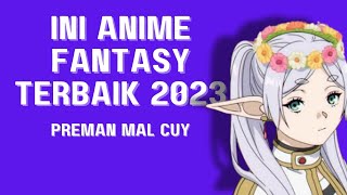 Frieren Anime Fantasy Terbaik 2023 Masterpiece Banget Cuy  Review Sousou No Frieren [upl. by Spanjian]