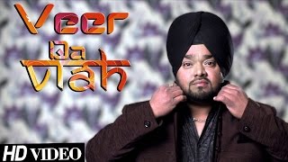 quotVeer Da Viahquot Dilbir Singh  New Punjabi Song 2015  Official HD Video  New Songs 2015 [upl. by Adelind641]