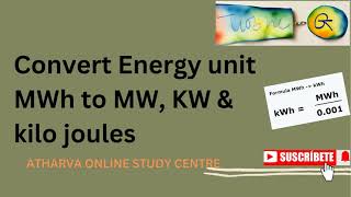 How do you Convert Energy units  MWh to KW  MW to KW Kilojoules [upl. by Nnylyahs]