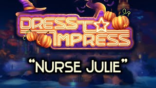 quotNurse Juliequot from Dress to Impress [upl. by Erasmo]