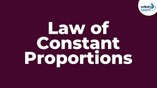 Law of Constant Proportions  Dont Memorise [upl. by Ardnuat691]