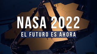 NASA 2022 El futuro es ahora [upl. by Coniah354]