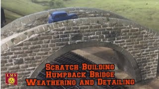 Building a Model Railway  Humpback Bridge  Weathering and Detailing [upl. by Einnig]