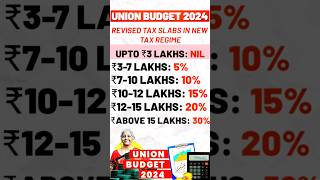 Revised Tax Slabs in New Tax Regime  Union Budget 2024  नई कर व्यवस्था में संशोधित करस्लैब shorts [upl. by Greta]