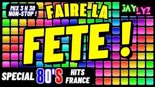 LE MEILLEUR DE LA FETE  Hits Chansons Françaises Années 80  fête hitsannées80 années80 [upl. by Nairdna]