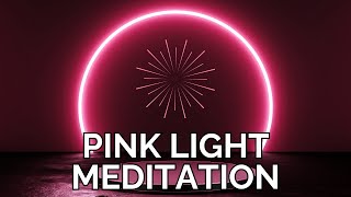 PINK LIGHT MEDITATION  Heal Your Relationships  Guided by Sandy C Newbigging [upl. by Onairelav]