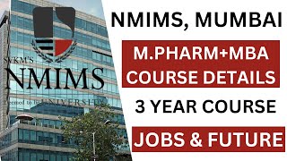 MPharmMBAPharm NMIMS Mumbai  Course Details  Career Jobs amp Future  Admission 2024 [upl. by Wenonah]