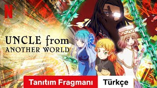 Uncle from Another World Sezon 1 Tanıtım Fragmanı  Türkçe fragman  Netflix [upl. by Ocnarfnaig]