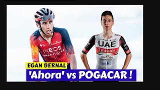 EGAN BERNAL ahora vs POGACAR [upl. by Hillel]