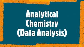 Analytical Chemistry  Data Analysis Lecture [upl. by Itsur337]