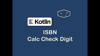 isbn calc check digit in kotlin [upl. by Davidson]