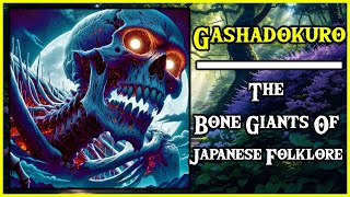 Gashadokuro  The Bone Giants of Japanese Folklore Explained  Folklore Monsters [upl. by Ardnatal]