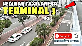 REGULAR TAXI LANE SA TERMINAL 3 [upl. by Biondo]