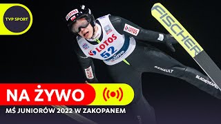 SKOKI NARCIARSKIE MŚ JUNIORÓW W ZAKOPANEM 2022  KONKURS INDYWIDUALNY MĘŻCZYZN [upl. by Bechler]