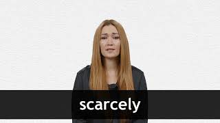 How to pronounce SCARCELY in American English [upl. by Liryc]