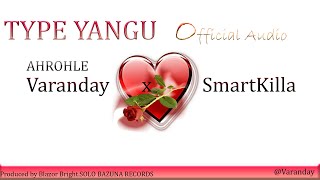 AHROHLE VARANDAY  TYPE YANGU  Official Video Lyrics  mapenzi bongo tz [upl. by Aicened]