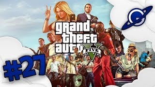 GTA V  Lets play 27 Le coup du siècle FR [upl. by Phail84]