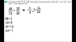 1Os segmentos AB CD EF e GH nessa ordem são proporcionais Sendo AB3 cm CD8cm e EF12 cm [upl. by Ainecey]