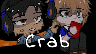 Crab  YHS Angst [upl. by Asillem]