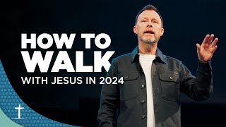 How to Walk with Jesus in 2024  Pastor Matt Willmington [upl. by Fronniah]