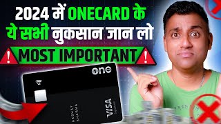 आज One Card का असली सच बताऊंगा  ONE CARD Credit Card Review 2024 [upl. by Cutcliffe506]