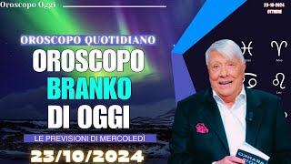 Oroscopo di Branko per il 23 Ottobre 2024 💖 Cosa Dicono le Stelle Oggi [upl. by Pardoes]