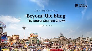 Promo  Beyond the bling The lure of Chandni Chowk [upl. by Fabiolas]