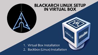 How to Install Blackarch in VirtualBox on Windows 10 Install Blackarch in VirtualBox [upl. by Vassar557]