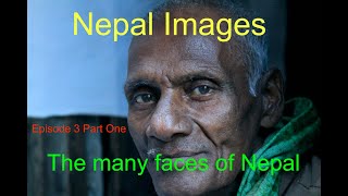 Nepal Images Episode 3 Part 1 [upl. by Kenwood867]