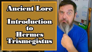 Ancient Lore Introduction to Hermes Trismegistus [upl. by Schroth]