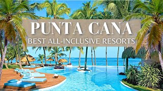 Top 10 Best AllInclusive Hotels amp Resorts In PUNTA CANA  Dominican Republic 2021 [upl. by Chastity382]