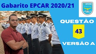 Gabarito EPCAR 2021  Questão 43  Versão A [upl. by Otreblide]