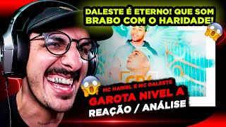 MC Hariel e MC Daleste  Garota Nivel A Reação Análise [upl. by Woodhouse]