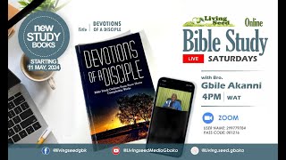 Bible Study 25 Devotions Of A Disciple  Bro Gbile Akanni [upl. by Arvo]