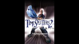 Timesplitters 2 PS5 Full Story Gameplay [upl. by Cavanagh486]